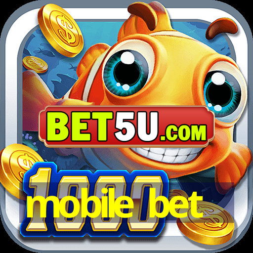 mobile bet